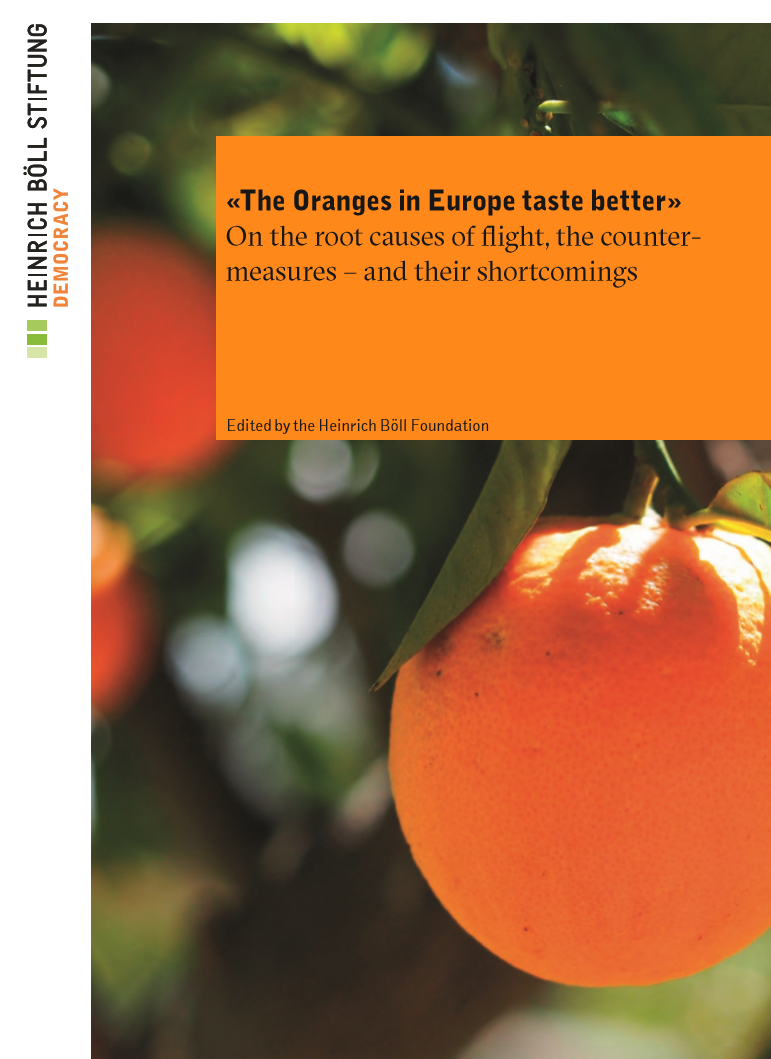 "The Oranges in Europe taste better" Heinrich Böll Stiftung Brussels office European Union